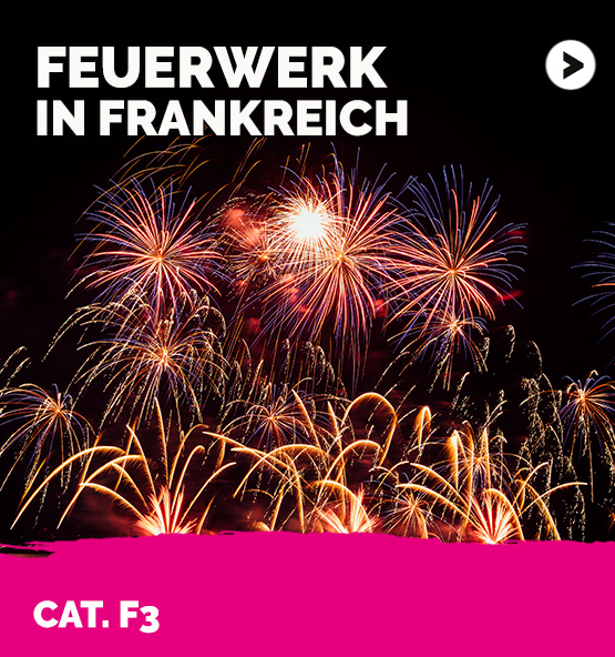 Feuerwerks Verkauf Frankreich F3 Cat3 Feuerwerk